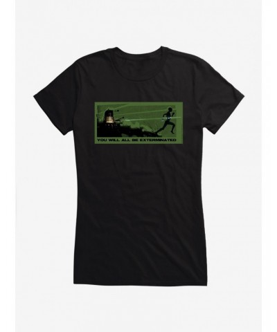 Doctor Who You Will All Be Exterminated Girls T-Shirt $11.70 T-Shirts