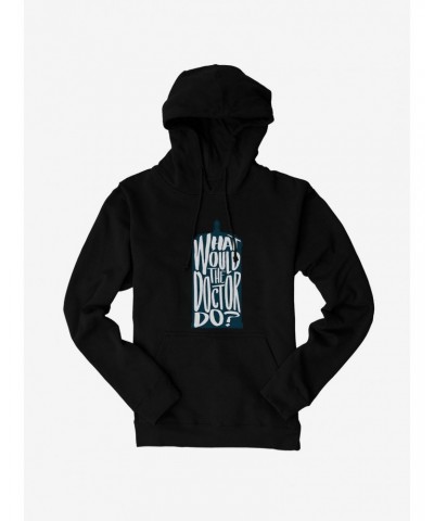 Doctor Who What Would The Doctor Do Hoodie $17.51 Hoodies